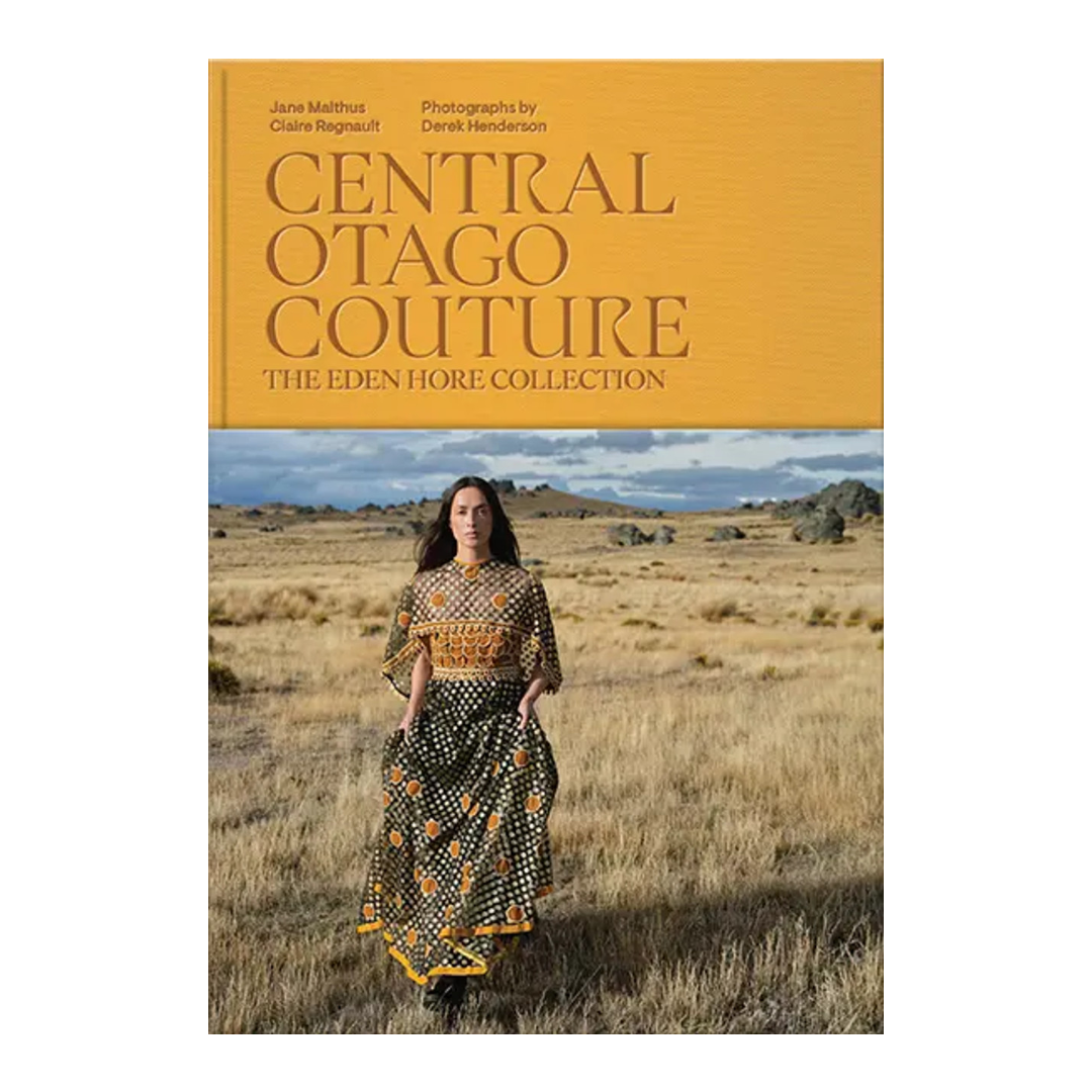 Central Otago Couture: The Eden Hore Collection